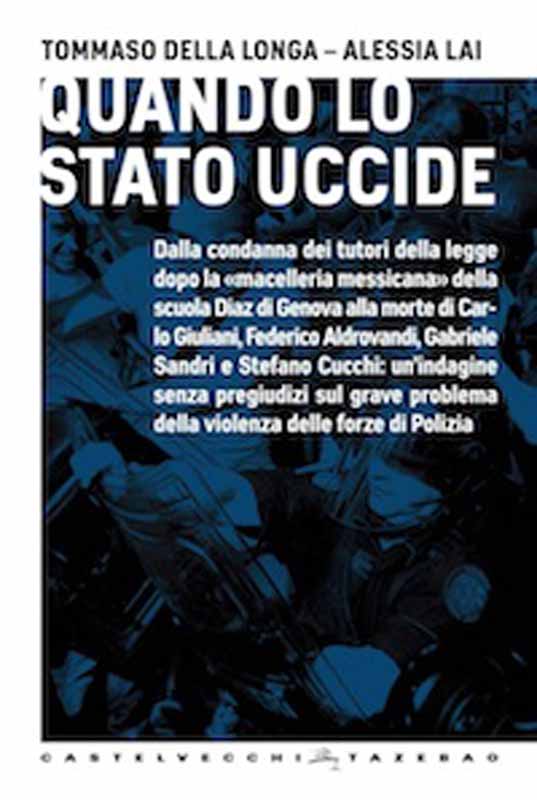 ”Quando lo Stato uccide”, il libro-inchiesta ai Gigli