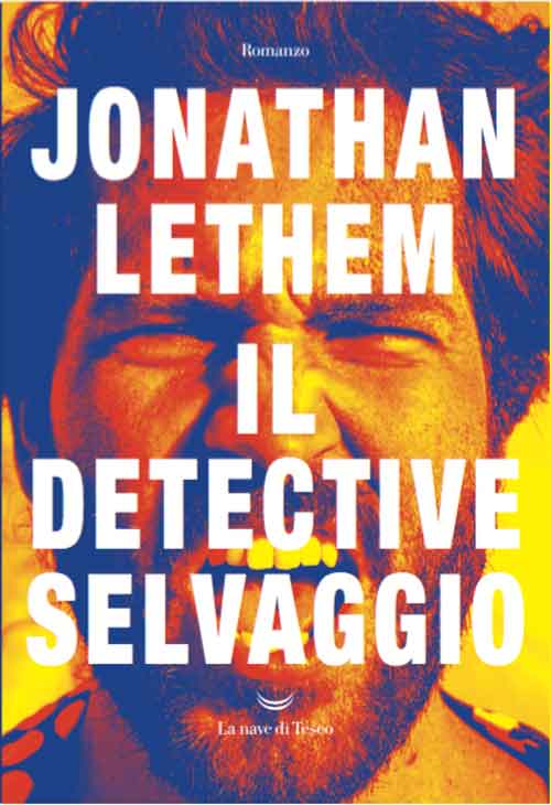 Il Detective Selvaggio di Jonathan Lethem