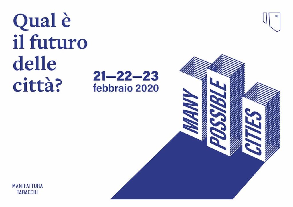 Many possible cities 2020 Manifattura Tabacchi programma