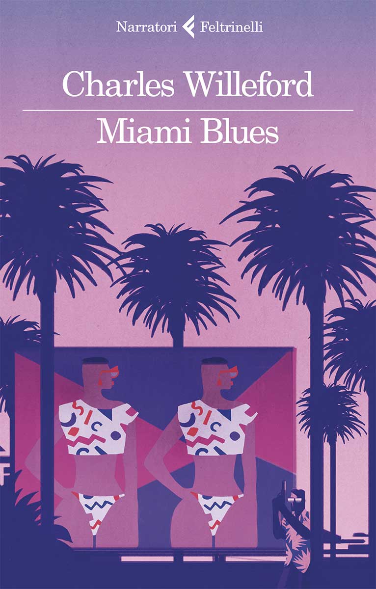 Miami Blues di Charles Willeford. La recensione