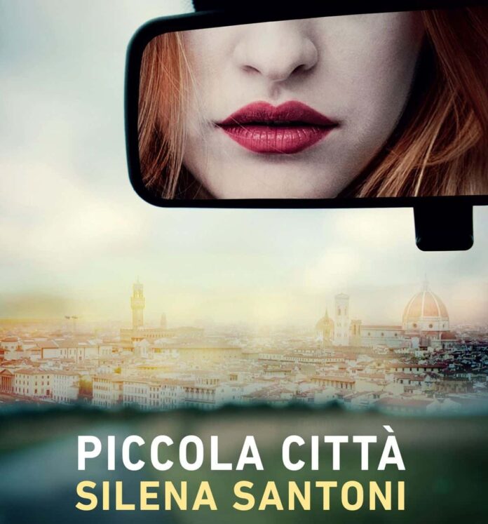 Piccola città Silena Santoni, il nuovo romanzo ambientato a Firenze