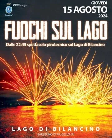 Fuochi artificio Ferragosto 2024 Lago Bilancino Firenze